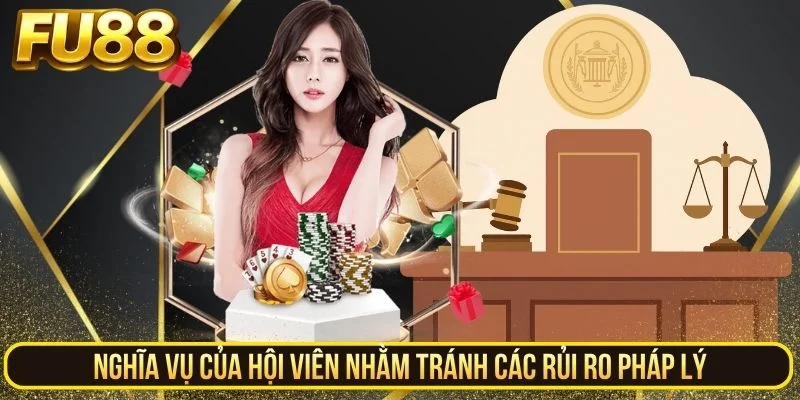 Nghĩa vụ của hội viên nhằm tránh các rủi ro pháp lý